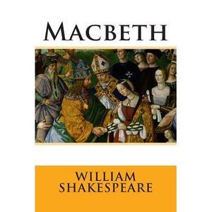 Macbeth -- William Shakespeare